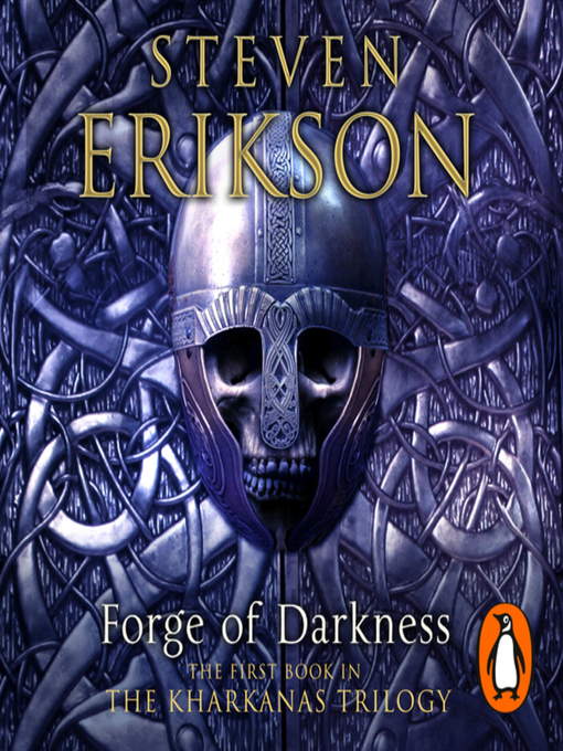 Title details for Forge of Darkness, Part 2 by Steven Erikson - Wait list